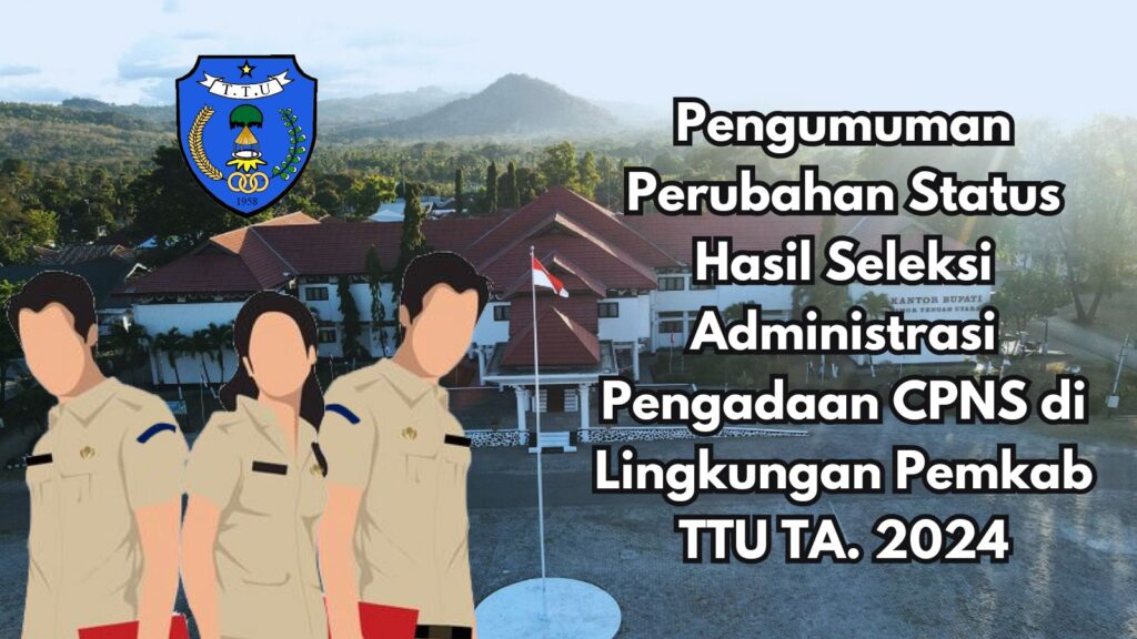 Pengumuman Perubahan Status Hasil Seleksi Administrasi Calon Pegawai ...